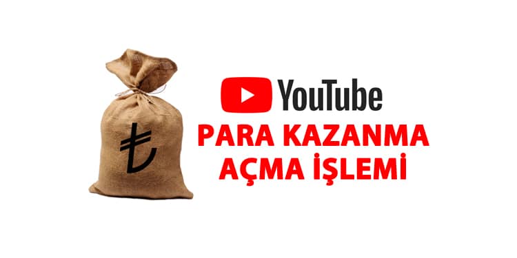 Youtube Para Kazanma Nasıl Açılır